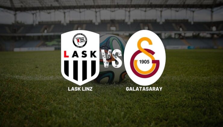 LASK Linz – Galatasaray Hazırlık Maçı Detayları