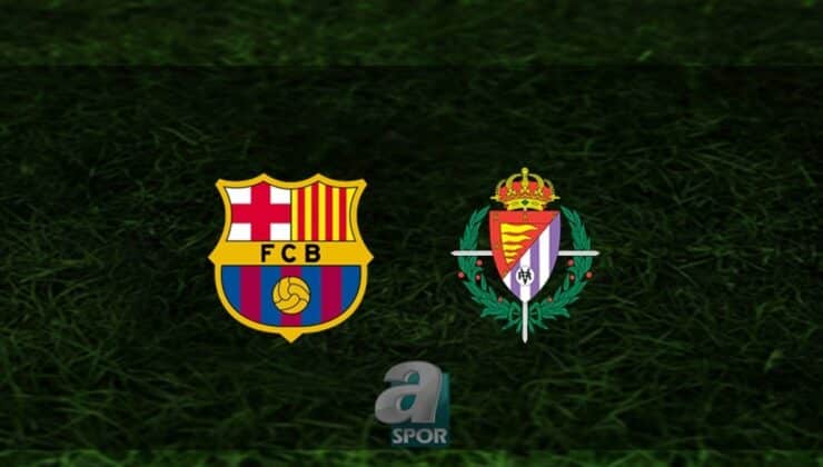 Barcelona – Valladolid Maçı Hakkında Tüm Detaylar