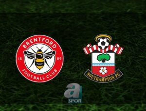 Brentford – Southampton Maçı Bilgileri