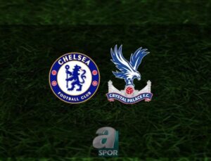 Chelsea – Crystal Palace Maçı Bilgileri