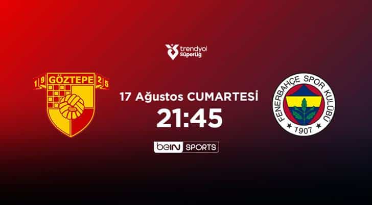 Fenerbahçe, Göztepe ile Süper Lig Maçında Karşılaşıyor