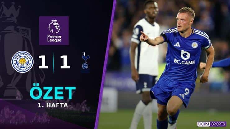 Leicester City – Tottenham Maç Özeti: 1-1 Beraberlik