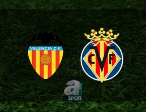 Valencia – Villarreal Maç Bilgileri