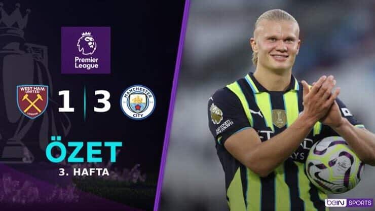 West Ham United 1-3 Manchester City Maç Özeti