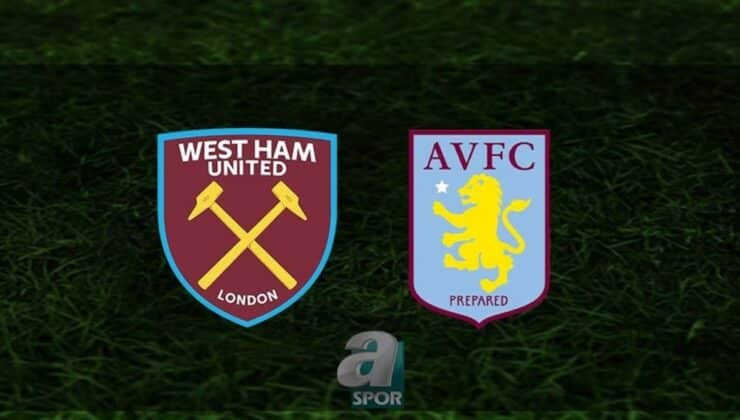 West Ham United – Aston Villa Maçı Bilgileri