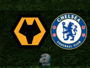 Wolverhampton – Chelsea Maç Detayları: Tarih, Saat ve Yayın Bilgileri