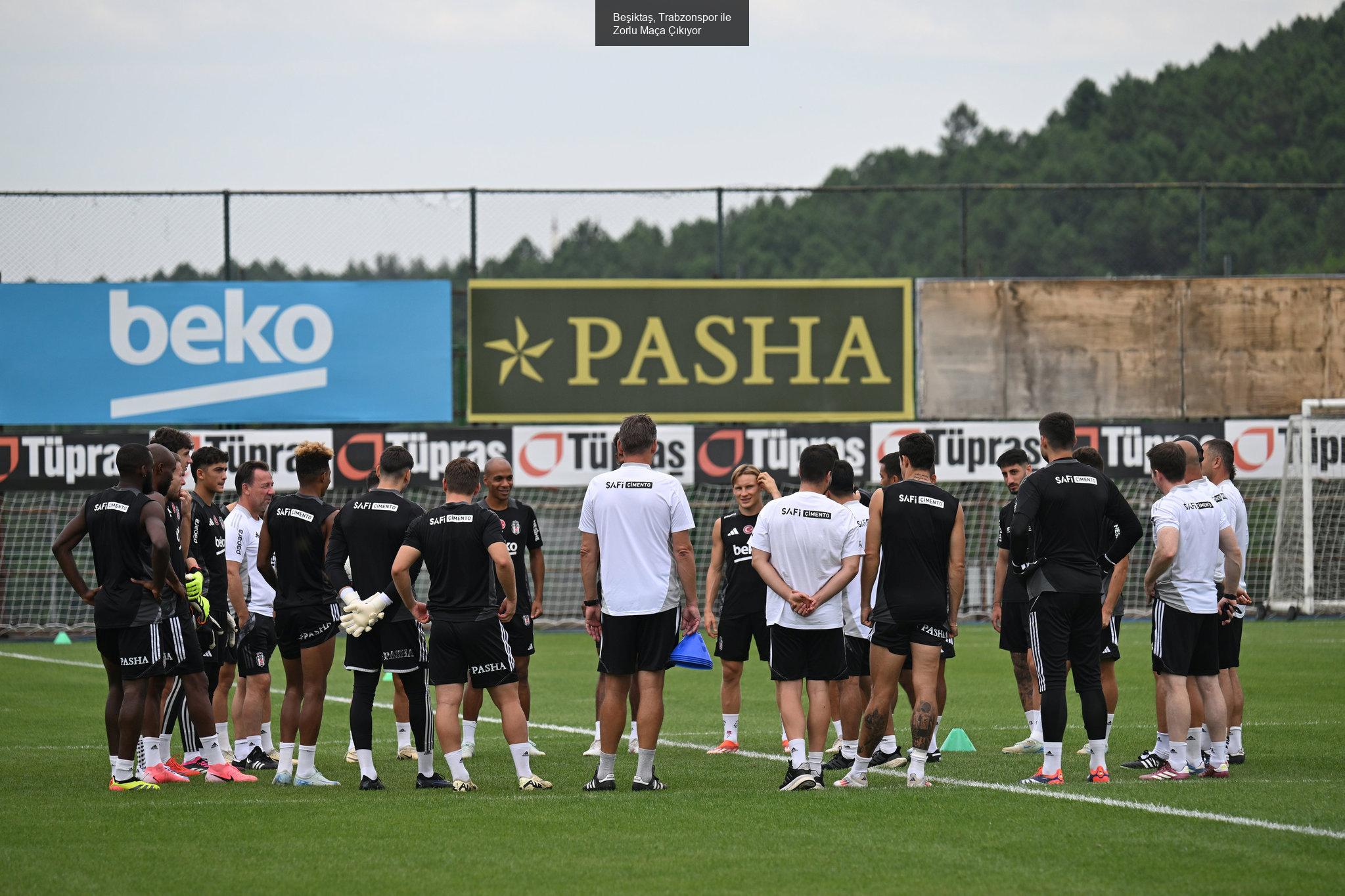 Beşiktaş, Trabzonspor ile Zorlu Maça Çıkıyor