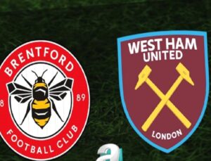 Brentford – West Ham United Maç Bilgileri