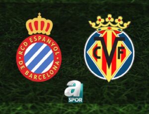 Espanyol – Villarreal Maçı: Tarih, Saat ve Yayın Bilgileri