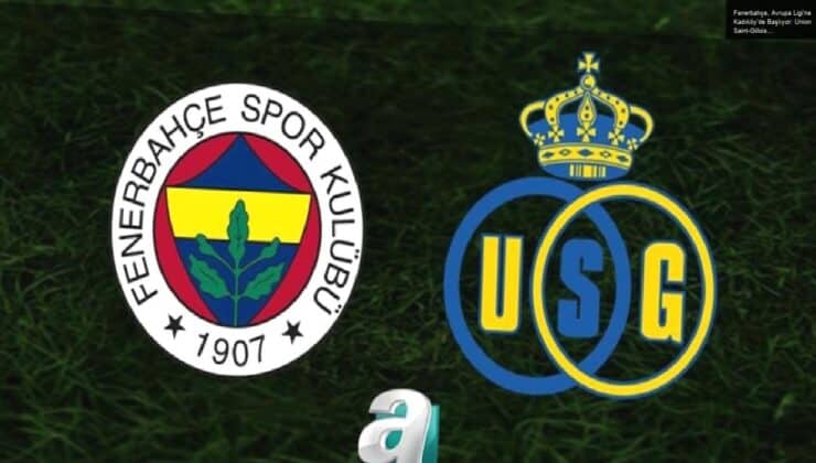 Fenerbahçe, Avrupa Ligi’ne Kadıköy’de Başlıyor: Union Saint-Gilloise İle Mücadele