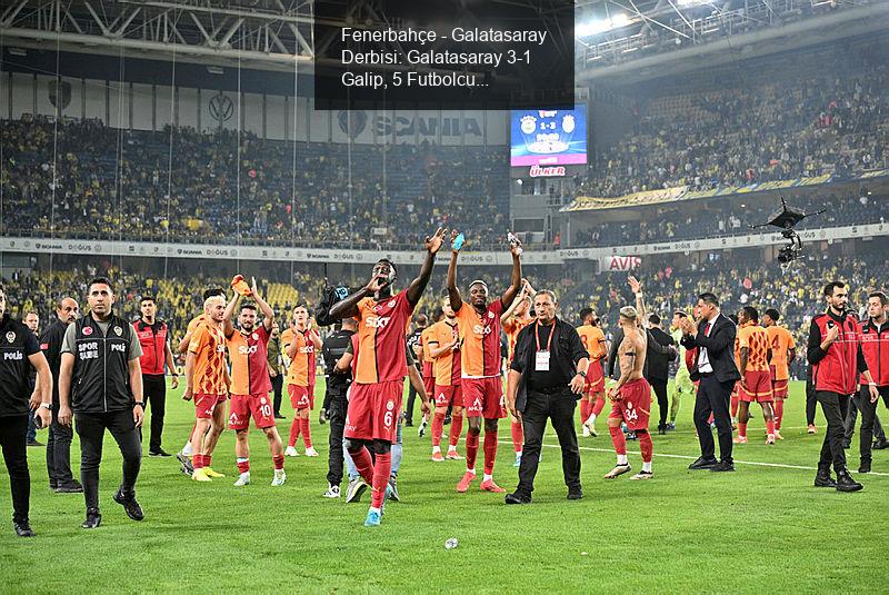 Fenerbahçe - Galatasaray Derbisi: Galatasaray 3-1 Galip, 5 Futbolcuya Maaş Zammı