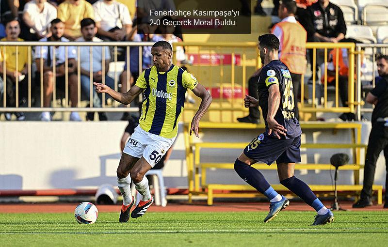 Fenerbahçe Kasımpaşa'yı 2-0 Geçerek Moral Buldu