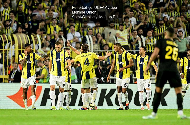 Fenerbahçe, UEFA Avrupa Ligi'nde İyi Bir Başlangıç Yaptı