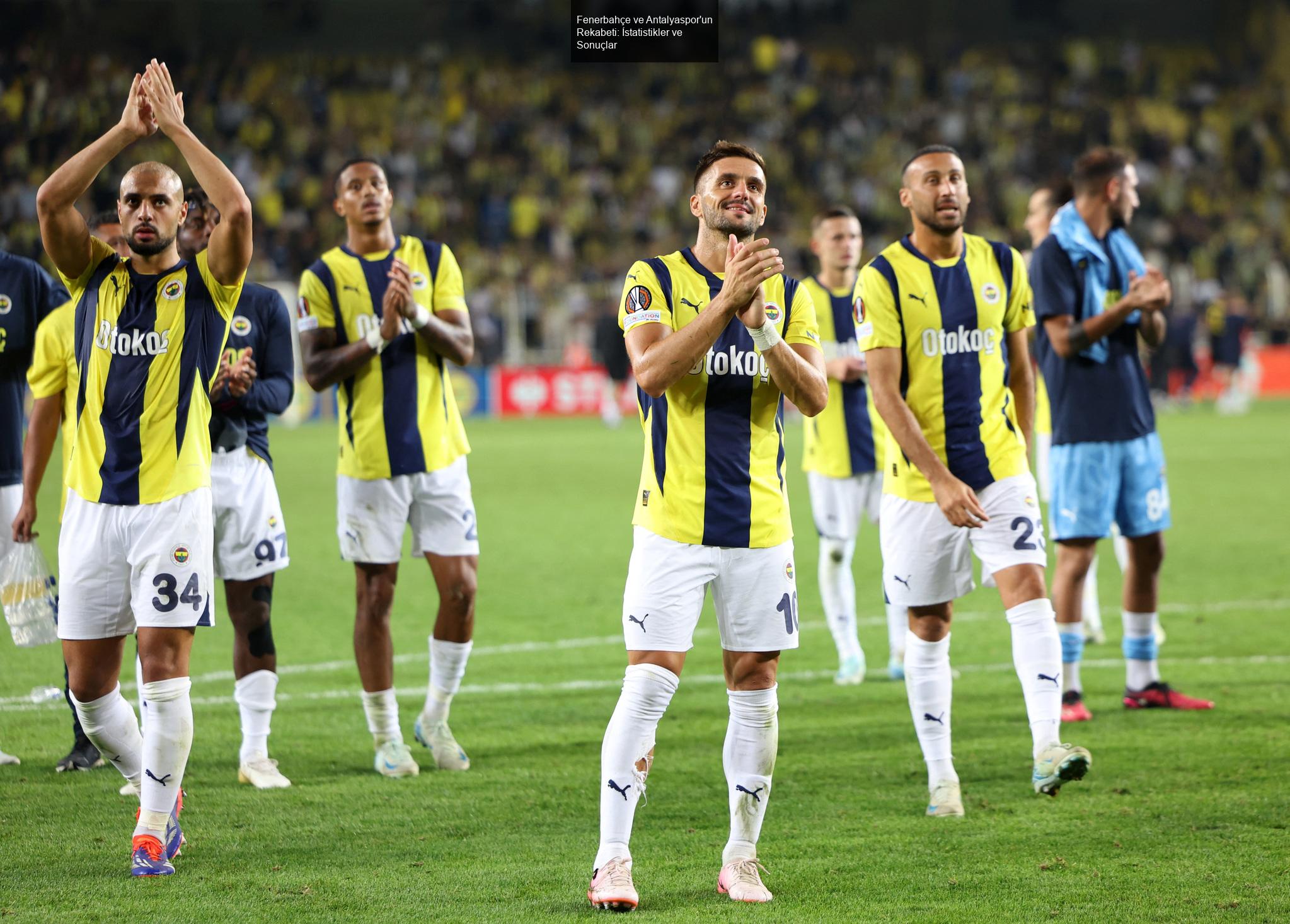 Fenerbahçe ve Antalyaspor'un Rekabeti: İstatistikler ve Sonuçlar