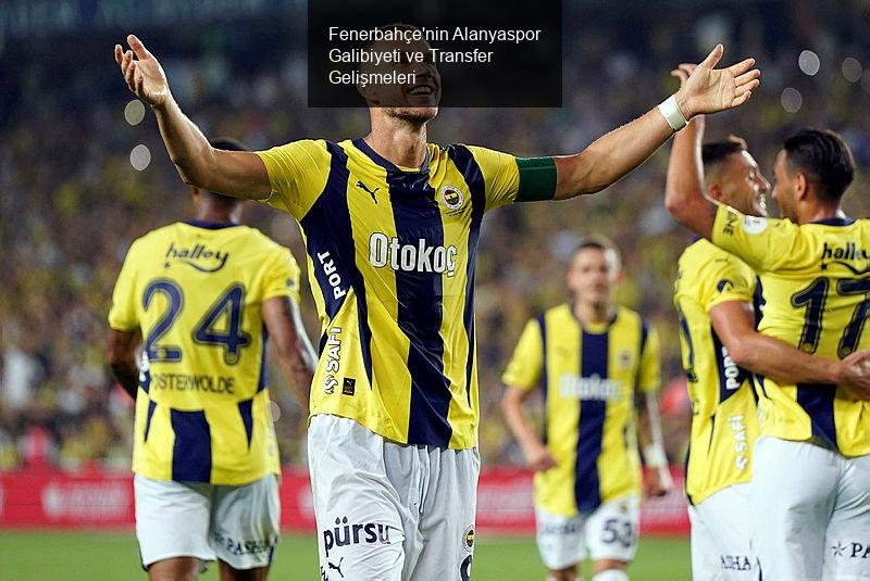 Fenerbahçe'nin Alanyaspor Zaferi