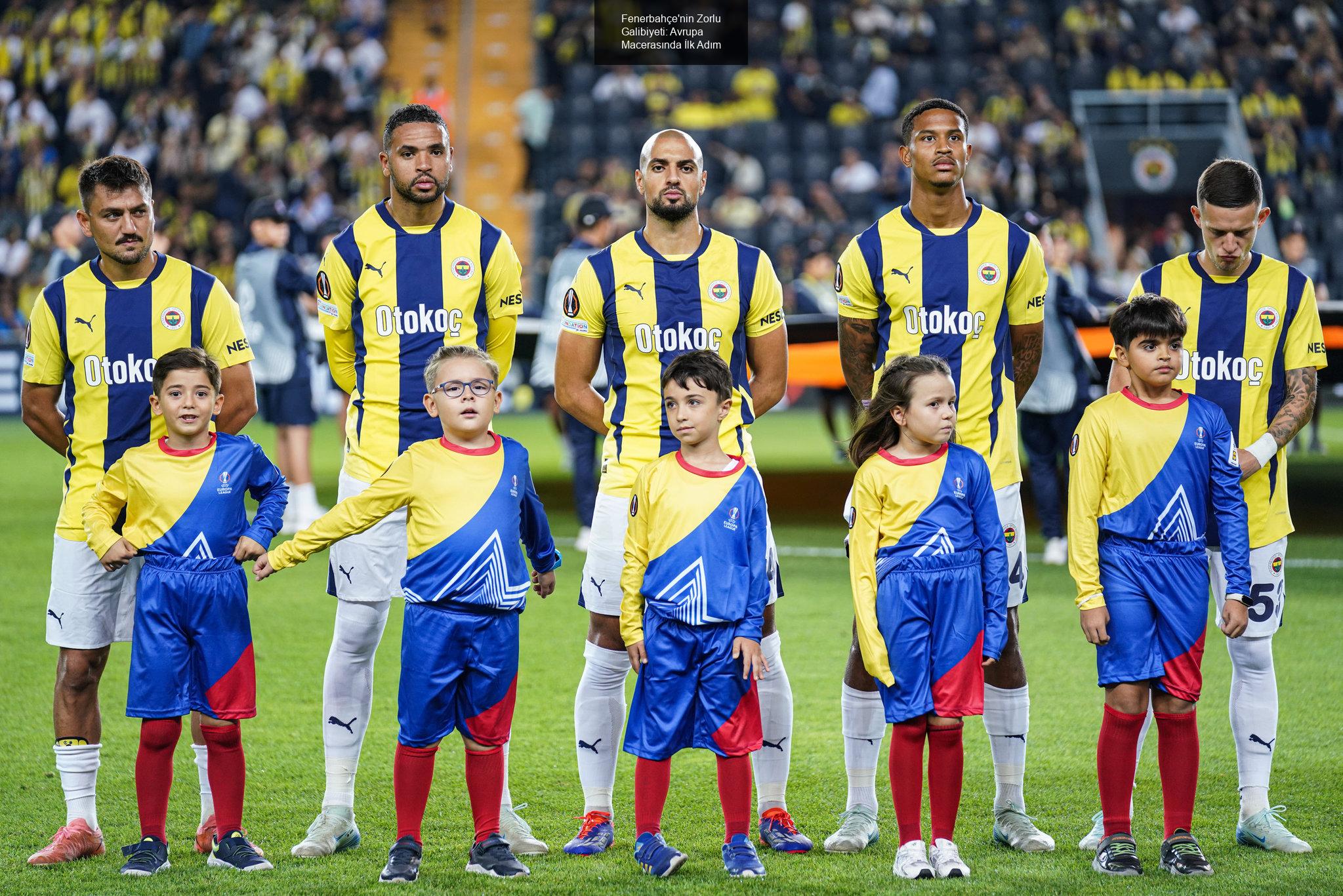 Fenerbahçe'nin Zorlu Galibiyeti: Avrupa Macerasında İlk Adım