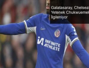 Galatasaray, Chelsea’nin Genç Yetenek Chukwuemeka ile İlgileniyor