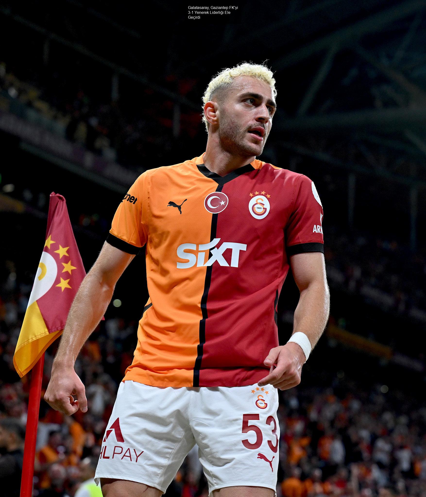 Galatasaray, Gaziantep FK'yi 3-1 Yenerek Liderliği Ele Geçirdi