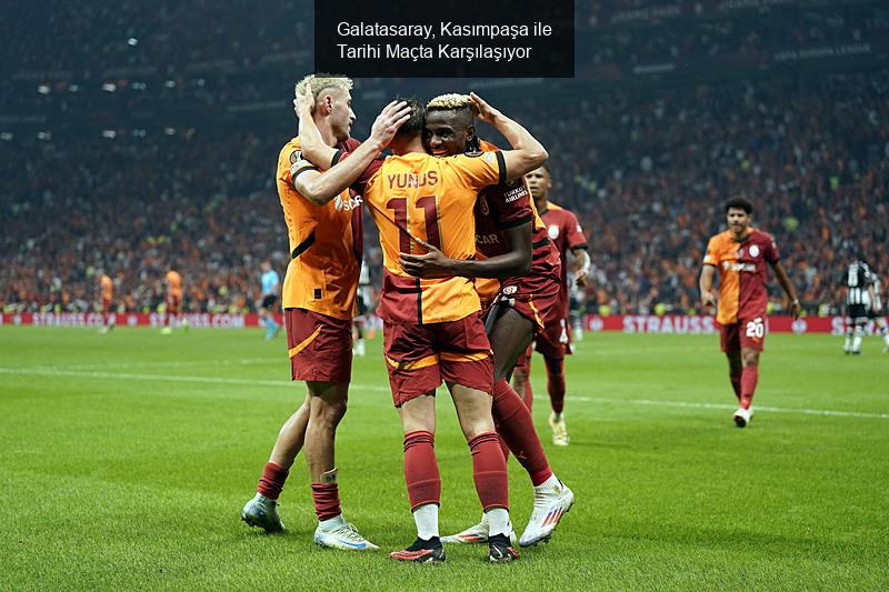 Galatasaray, Kasımpaşa ile Tarihi Maçta Karşılaşıyor