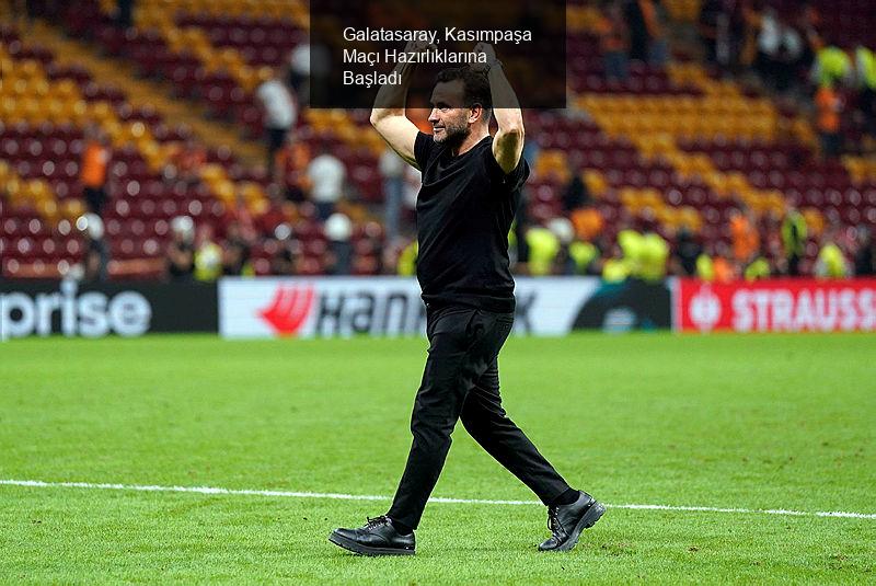 Galatasaray'da Kasımpaşa Maçı Hazırlıkları Başladı