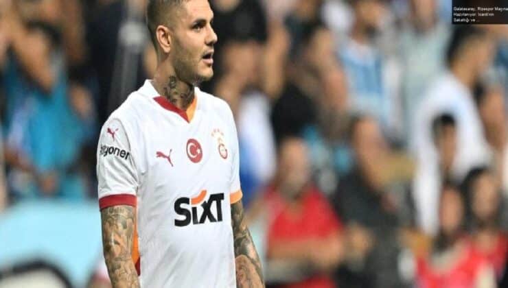 Galatasaray, Rizespor Maçına Hazırlanıyor: Icardi’nin Sakatlığı ve Flamengo İlgisi