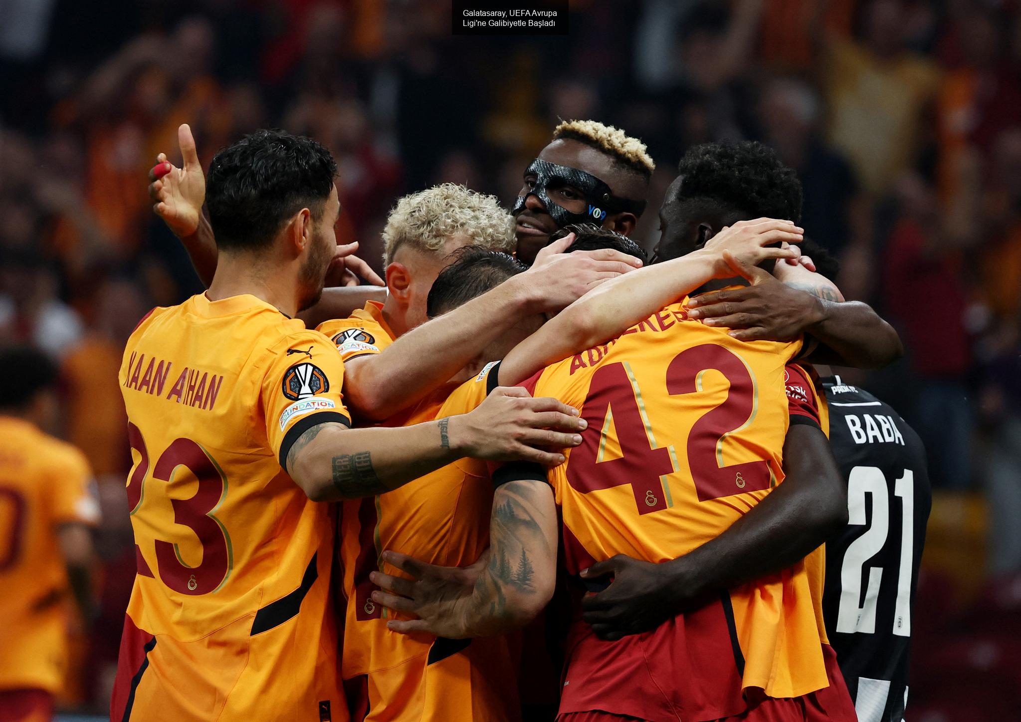 Galatasaray, UEFA Avrupa Ligi'ne Galibiyetle Başladı