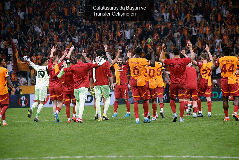 Galatasaray'da Başarı Rüzgarı Esti