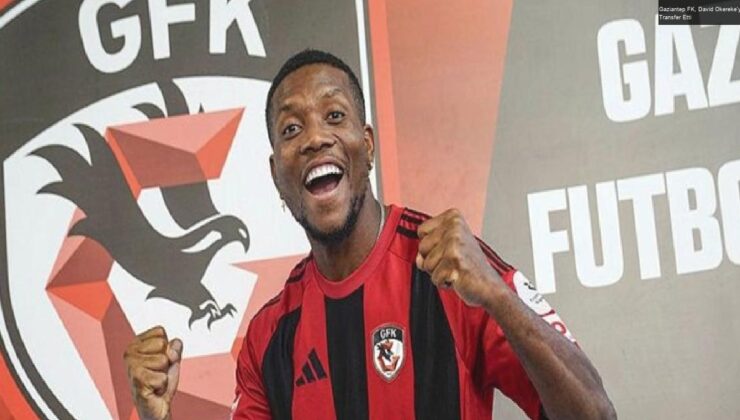 Gaziantep FK, David Okereke’yi Transfer Etti