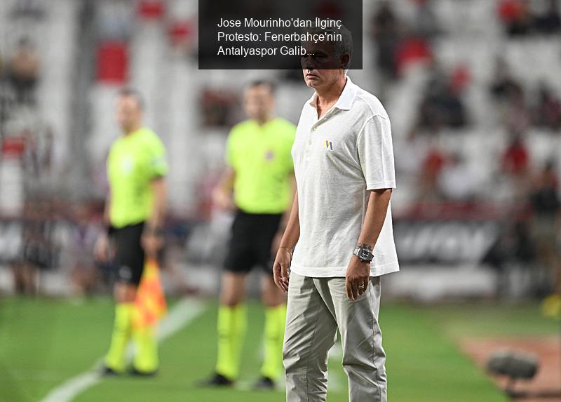 Fenerbahçe'nin Teknik Direktörü Jose Mourinho'nun İlginç Protestosu