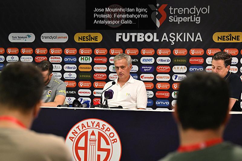 Jose Mourinho'dan İlginç Protesto: Fenerbahçe'nin Antalyaspor Galibiyeti