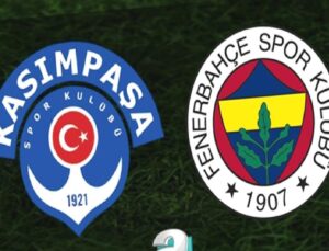 Kasımpaşa – Fenerbahçe Maç Tarihleri ve Yayın Bilgileri