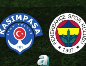 Kasımpaşa – Fenerbahçe Maçı Canlı Anlatım ve İstatistikler