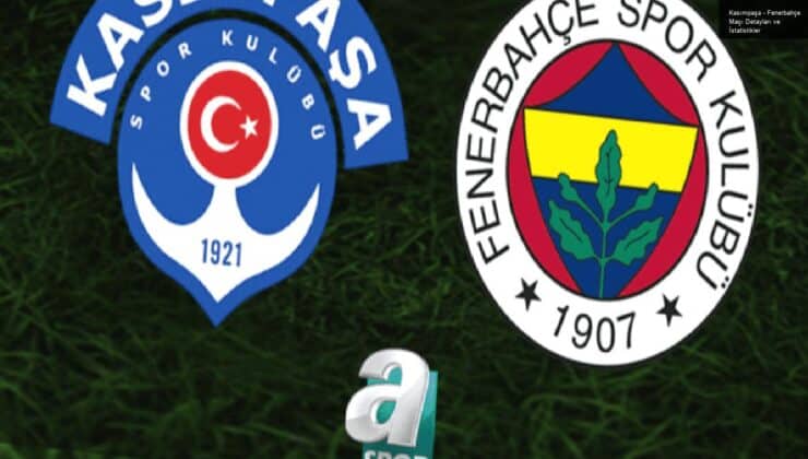 Kasımpaşa – Fenerbahçe Maçı Detayları ve İstatistikler