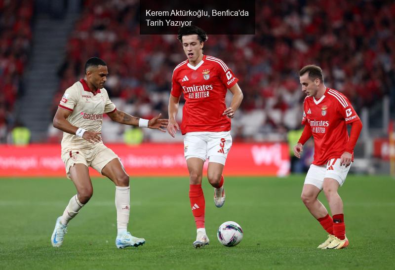 Kerem Aktürkoğlu, Benfica'da Tarih Yazıyor