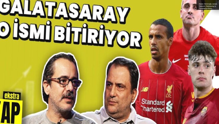 Kerem Aktürkoğlu resitali, Zalewski Galatasaray’a, Fenerbahçe-Matip iddiaları | KAP Ekstra