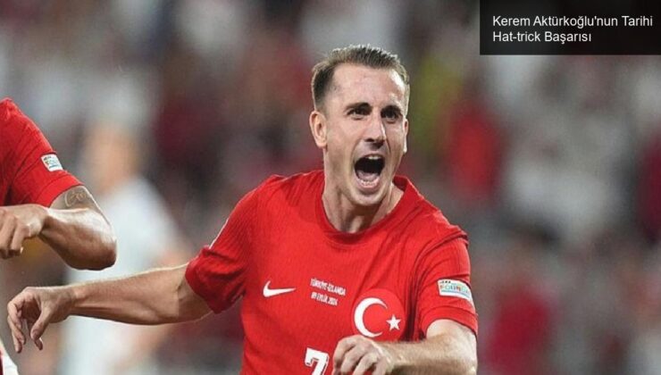 Kerem Aktürkoğlu’nun Tarihi Hat-trick Başarısı