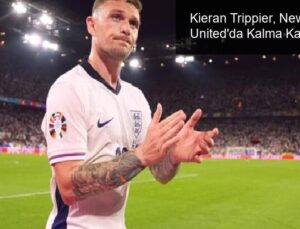 Kieran Trippier, Newcastle United’da Kalma Kararı Aldı