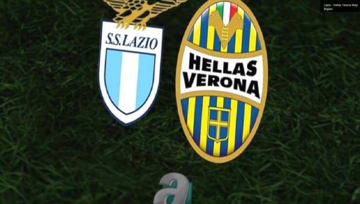 Lazio – Hellas Verona Maçı Bilgileri