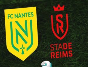 Nantes – Reims Maçı Bilgileri ve Canlı Yayın Detayları