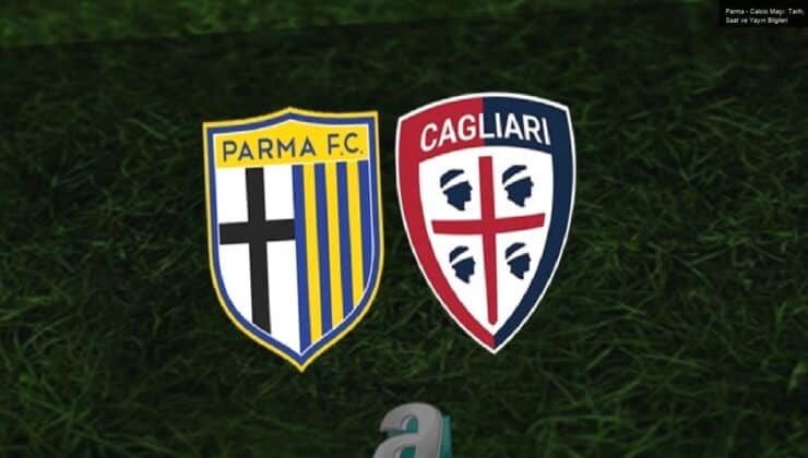 Parma – Calcio Maçı: Tarih, Saat ve Yayın Bilgileri