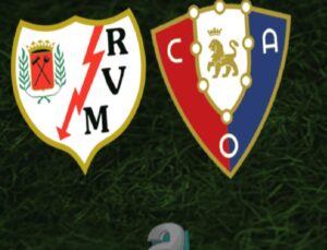 Rayo Vallecano – Osasuna Maçı Detayları