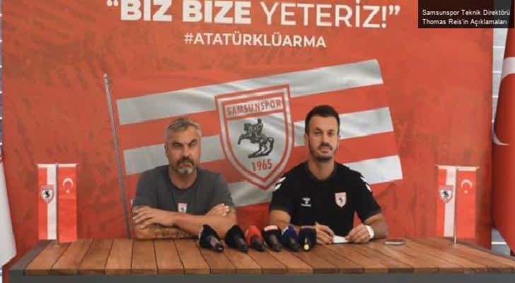 Samsunspor Teknik Direktörü Thomas Reis’in Açıklamaları