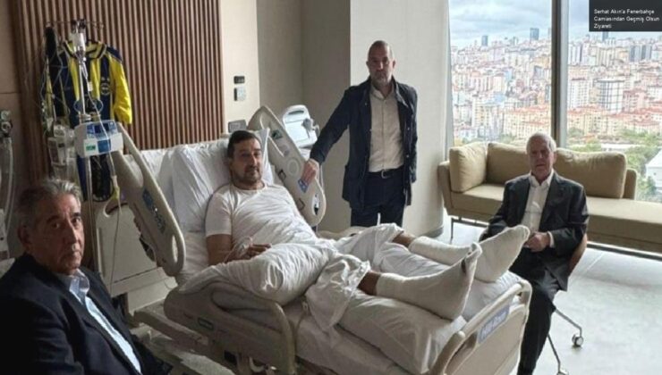 Serhat Akın’a Fenerbahçe Camiasından Geçmiş Olsun Ziyareti