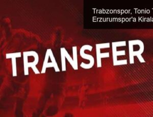 Trabzonspor, Tonio Teklic’i Erzurumspor’a Kiraladı