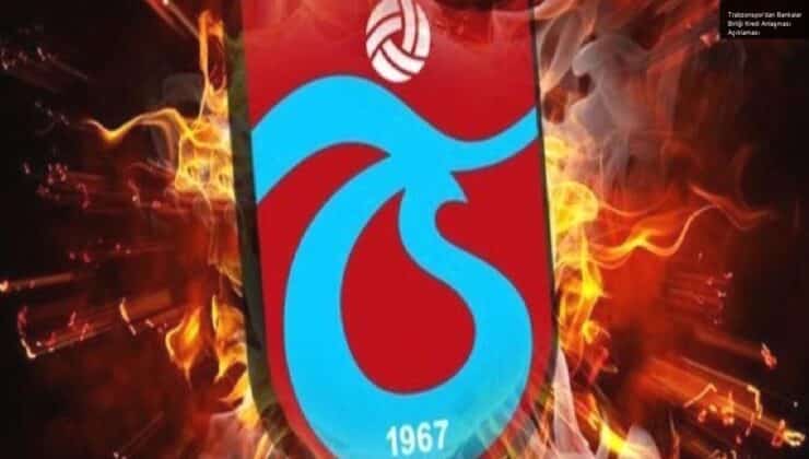 Trabzonspor’dan Bankalar Birliği Kredi Anlaşması Açıklaması