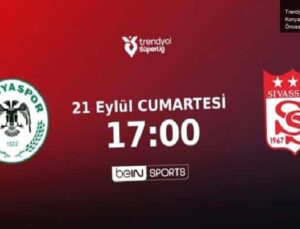 Trendyol Süper Lig 6. Hafta: Konyaspor – Sivasspor Maçı Öncesi Bilgiler