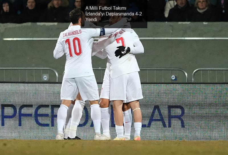 A Milli Futbol Takımı İzlanda'yı Deplasmanda Yendi