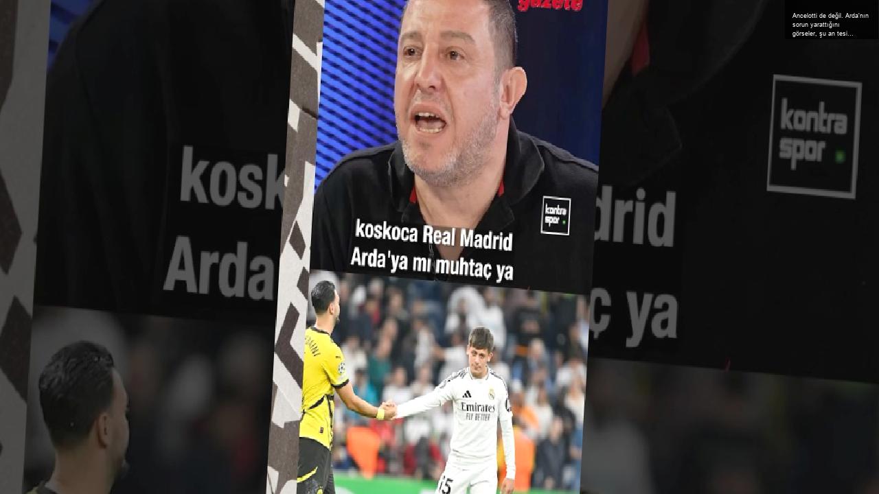 Ancelotti de değil. Arda’nın sorun yarattığını görseler, şu an tesise sokmazlar | Nihat Kahveci