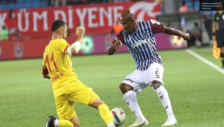 Anthony Nwakaeme’nin Trabzonspor’a Dönüşü ve Performansı