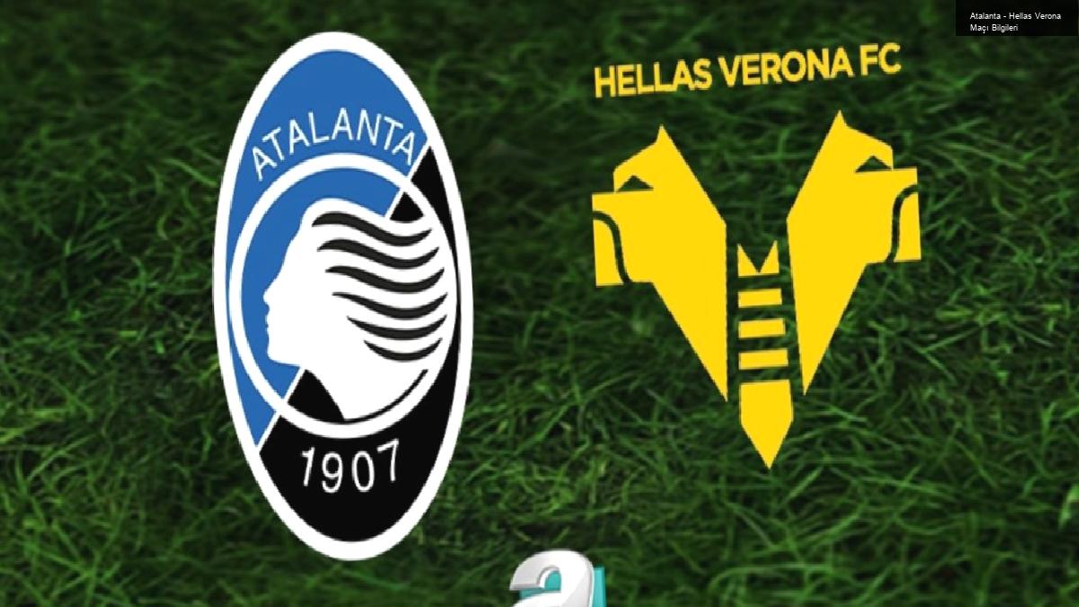 Atalanta – Hellas Verona Maçı Bilgileri